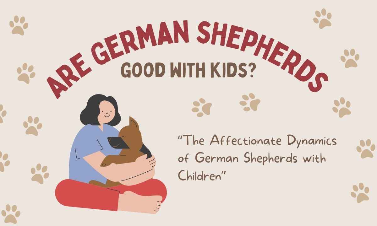 Are German Shepherds Good With Kids? The Affectionate Dynamics of German Shepherds with Children